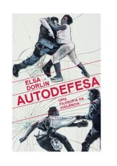 book Autodefesa: Uma filosofia da violencia