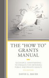 book The "How To" Grants Manual: Successful Grantseeking Techniques for Obtaining Public and Private Grants