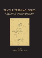 book Textile Terminologies in the Ancient Near East and Mediterranean from the Third to the First Millennia BC