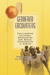 book Gendered Encounters: Challenging Cultural Boundaries and Social Hierarchies in Africa