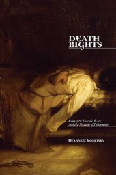 book Death Rights: Romantic Suicide, Race, and the Bounds of Liberalism