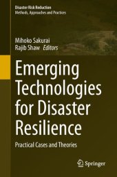 book Emerging Technologies for Disaster Resilience: Practical Cases and Theories