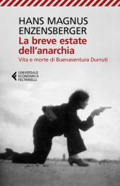 book La breve estate dell'anarchia. Vita e morte di Buenaventura Durruti