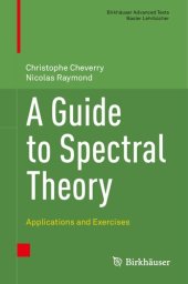 book A Guide to Spectral Theory - Applications and Exercises