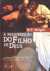 book A Ressurreição Do Filho De Deus