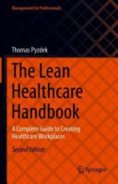 book The Lean Healthcare Handbook: A Complete Guide to Creating Healthcare Workplaces