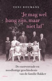 book Je mag wel bang zijn, maar niet laf