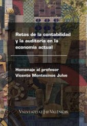 book Retos de la contabilidad y la auditoría en la economía actual: Homenaje al profesor Vicente Montesinos Julve (Spanish and English Edition)