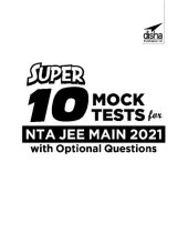 book Super 10 Mock Tests for NTA IIT JEE Main 2021 with Optional Questions 4th Edition Disha Experts