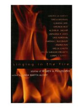 book Singing in the Fire: Stories of Women in Philosophy