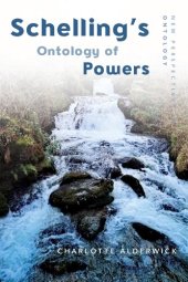 book Schelling's Ontology of Powers