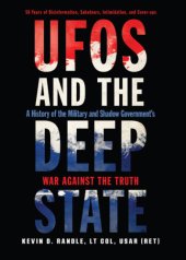 book UFOs and the Deep State: A History of the Military and Shadow Government’s War Against the Truth