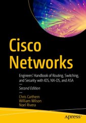 book CISCO NETWORKS : engineers' handbook of routing, switching, and security with ios, nx-os, and asa.