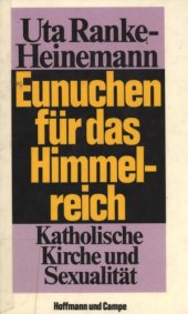 book Eunuchen für das Himmelreich : Katholische Kirche und Sexualität