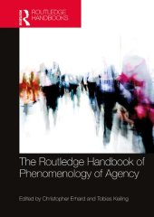 book The Routledge Handbook of Phenomenology of Agency