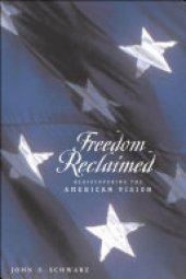 book Freedom Reclaimed: Rediscovering the American Vision