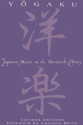 book Yogaku: Japanese Music in the Twentieth Century