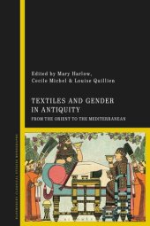 book Textiles and Gender in Antiquity: From the Orient to the Mediterranean