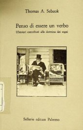 book Penso di essere un verbo : ulteriori contributi alla dottrina dei segni