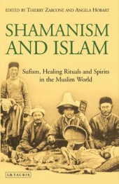 book Shamanism and Islam: Sufism, Healing Rituals and Spirits in the Muslim World