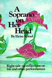 book A Soprano on Her Head: Right-Side-Up Reflections on Life and Other Performances