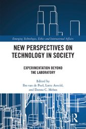 book New Perspectives on Technology in Society: Experimentation Beyond the Laboratory