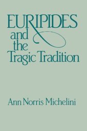 book Euripides and the Tragic Tradition