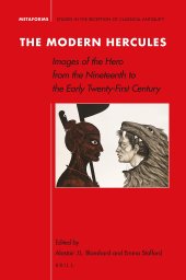 book The Modern Hercules: Images of the Hero from the Nineteenth to the Early Twenty-First Century