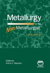 book Metallurgy for the Non-Metallurgist