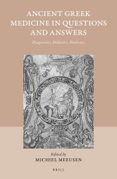 book Ancient Greek Medicine in Questions and Answers: Diagnostics, Didactics, Dialectics