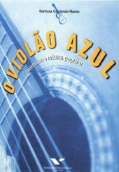 book O violão azul. Modernismo e música popular