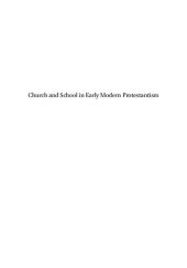 book Church and School in Early Modern Protestantism: Studies in Honor of Richard A. Muller on the Maturation of a Theological Tradition