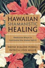 book Hawaiian Shamanistic Healing