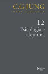 book Psicologia e alquimia vol. 12 (Obras completas de Carl Gustav Jung)