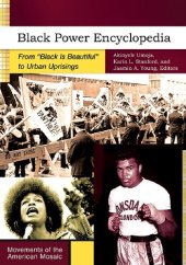 book Black Power Encyclopedia: From "Black Is Beautiful" to Urban Uprisings