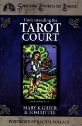 book Understanding the Tarot Court (Special Topics in Tarot Series)