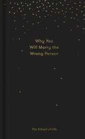 book Why You Will Marry the Wrong Person & Other Essays