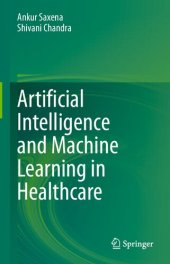 book Artificial Intelligence and Machine Learning in Healthcare