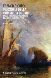 book Filosofia della Commedia di Dante. La luce moderna e contemporanea del nostro più grande poeta. Purgatorio