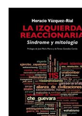 book La izquierda reaccionaria: Síndrome y mitología