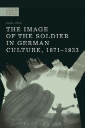 book The Image of the Soldier in German Culture, 1871-1933