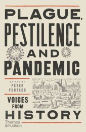 book Plague, Pestilence and Pandemic: Voices from History