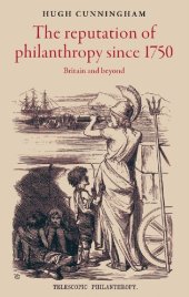 book The Reputation of Philanthropy Since 1750: Britain and Beyond