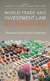 book World Trade and Investment Law Reimagined: A Progressive Agenda for an Inclusive Globalization