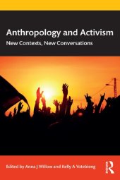 book Anthropology and Activism: New Contexts, New Conversations