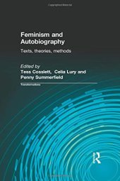 book Feminism and Autobiography: Texts, Theories, Methods