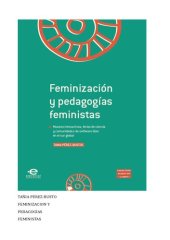 book Feminización y pedagogías feministas: Museos interactivos, ferias de ciencia y comunidades de software libre en el sur global