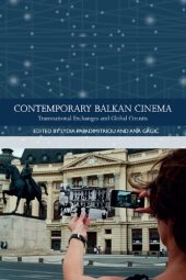 book Contemporary Balkan Cinema: Transnational Exchanges and Global Circuits