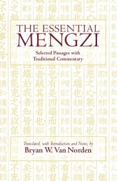 book The Essential Mengzi: Selected Passages with Traditional Commentary