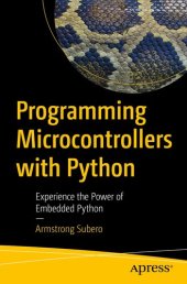 book Programming Microcontrollers with Python Experience the Power of Embedded Python